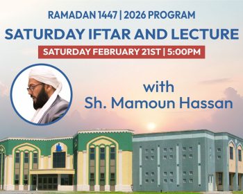 Lecture and iftar program poster on february 21 with shaikh mamoun hassan